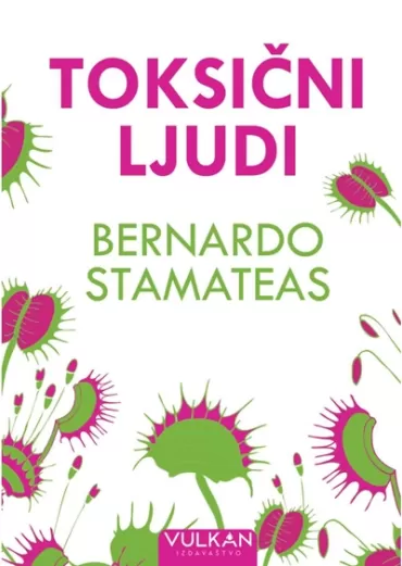 toksični ljudi bernardo stamateas
