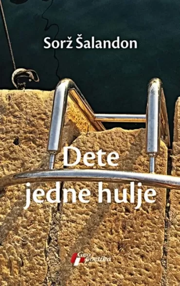 dete jedne hulje sorž šalandon