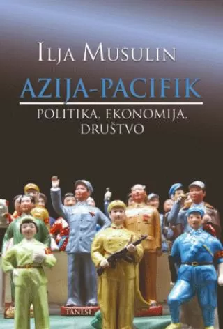 azija pacifik politika, ekonomija i društvo ilja musulin