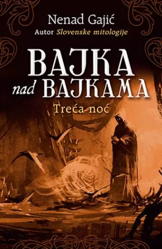 bajka nad bajkama treća noć nenad gajić