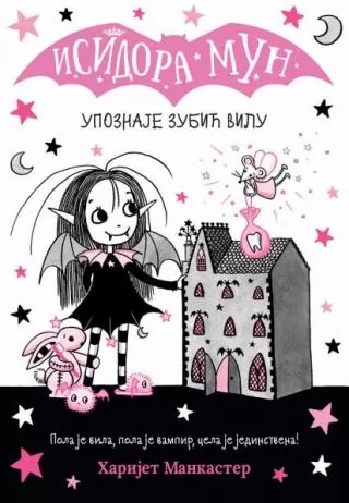 isidora mun upoznaje zubić vilu harijet mankaster