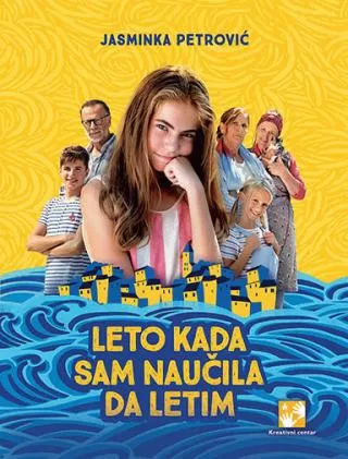 leto kada sam naučila da letim (specijalno izdanje povodom filma) jasminka petrović