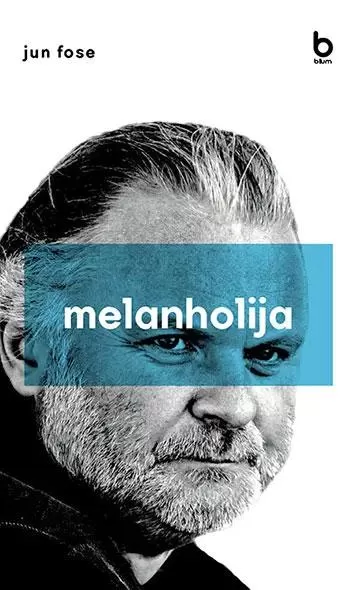 melanholija i i ii jun fose