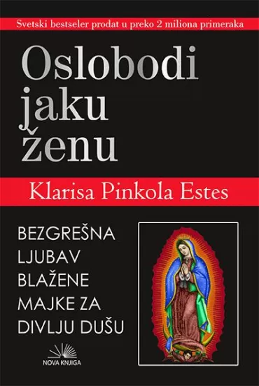 oslobodi jaku ženu (r) klarisa pinkola estes