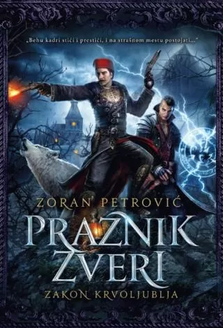 praznik zveri zakon krvoljublja zoran petrović