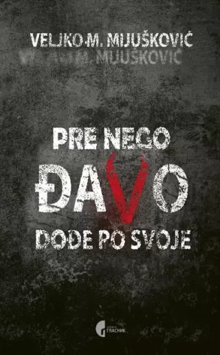 pre nego đavo dođe po svoje veljko m mijušković