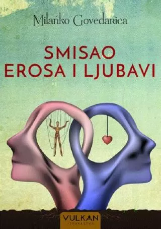smisao erosa i ljubavi milanko govedarica