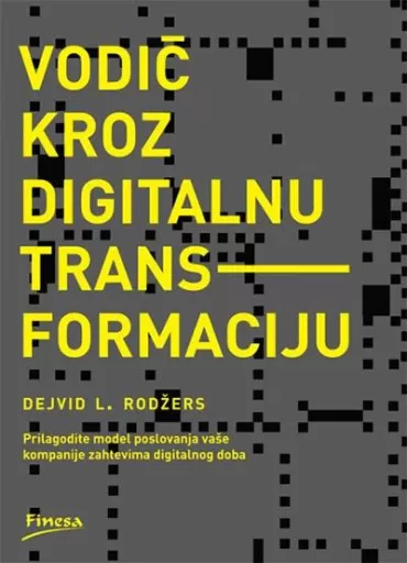 vodič kroz digitalnu transformaciju dejvid l rodžers