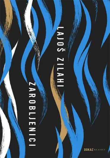 zarobljenici lajoš zilahi