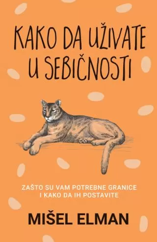 kako da uživate u sebičnosti mišel elman