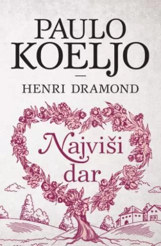 najviši dar henri dramond paulo koeljo