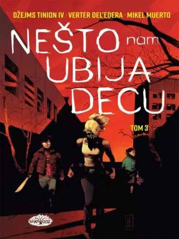 nešto nam ubija decu tom 3 džejms tinion iv