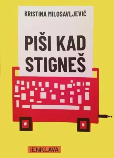 piši kad stigneš kristina milosavljević