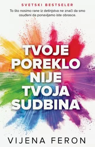 tvoje poreklo nije tvoja sudbina vijena feron