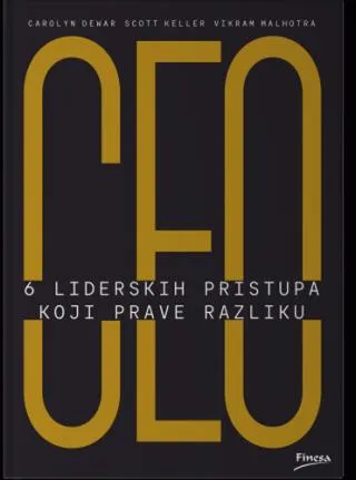 ceo šest liderskih pristupa koji prave razliku kerolin djuar skot keler vikram malhotra