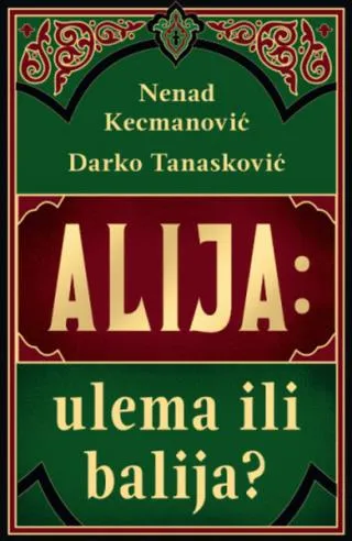 alija ulema ili balija nenad kecmanović darko tanasković
