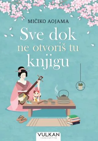 sve dok ne otvoriš tu knjigu mičiko aojama