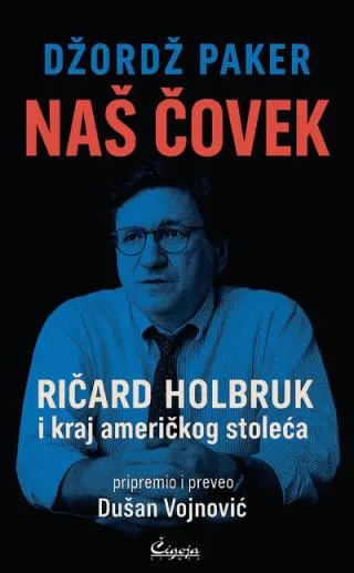 naš čovek ričard holbruk i kraj američkog stoleća džordž paker