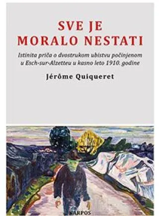 sve je moralo nestati jérôme quiqueret