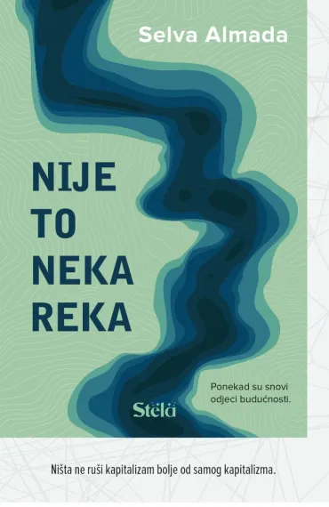 nije to neka reka selva almada