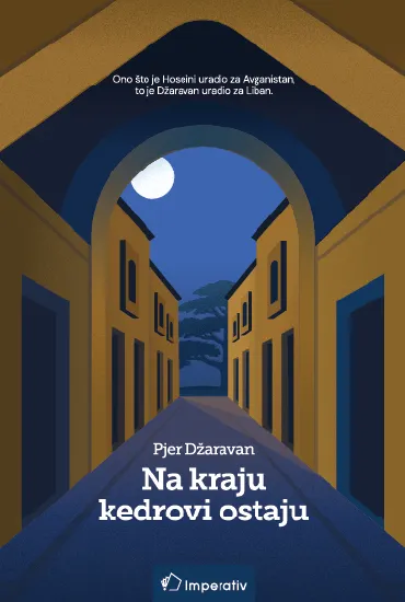 na kraju kedrovi ostaju pjer džaravan