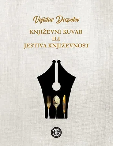 književni kuvar ili jestiva književnost vojislav despotov