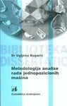 metodologija analize rada jednopozicionih mašina uglješa bugarić