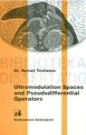 ultramodulation spaces and pseudodifferential operators nenad teofanov