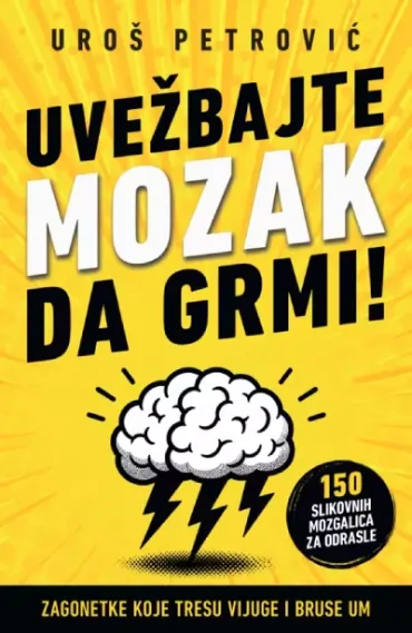 uvežbajte mozak da grmi uroš petrović