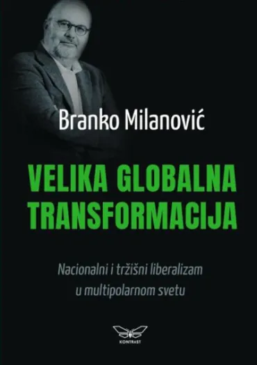 velika globalna transformacija branko milanović