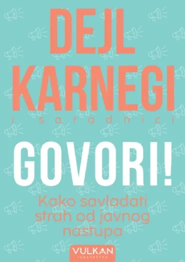 govori kako savladati strah od javnog nastupa dejl karnegi